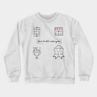 For Dad Collection Father's Day Gift Crewneck Sweatshirt